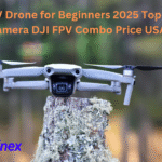 Best FPV Drone for Beginners 2025 Top Picks with 4K Camera DJI FPV Combo Price USA Guide