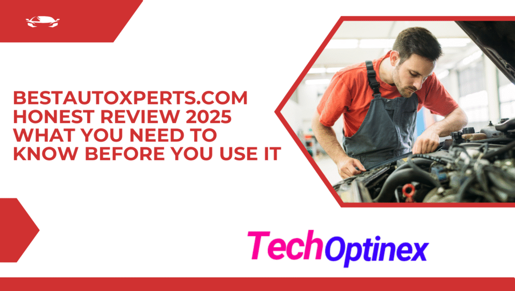 BestAutoXperts.com Honest Review 2025 What You Need to Know Before You Use It