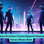 Tech Giants Envision Future Beyond Smartphones Heres Whats Next